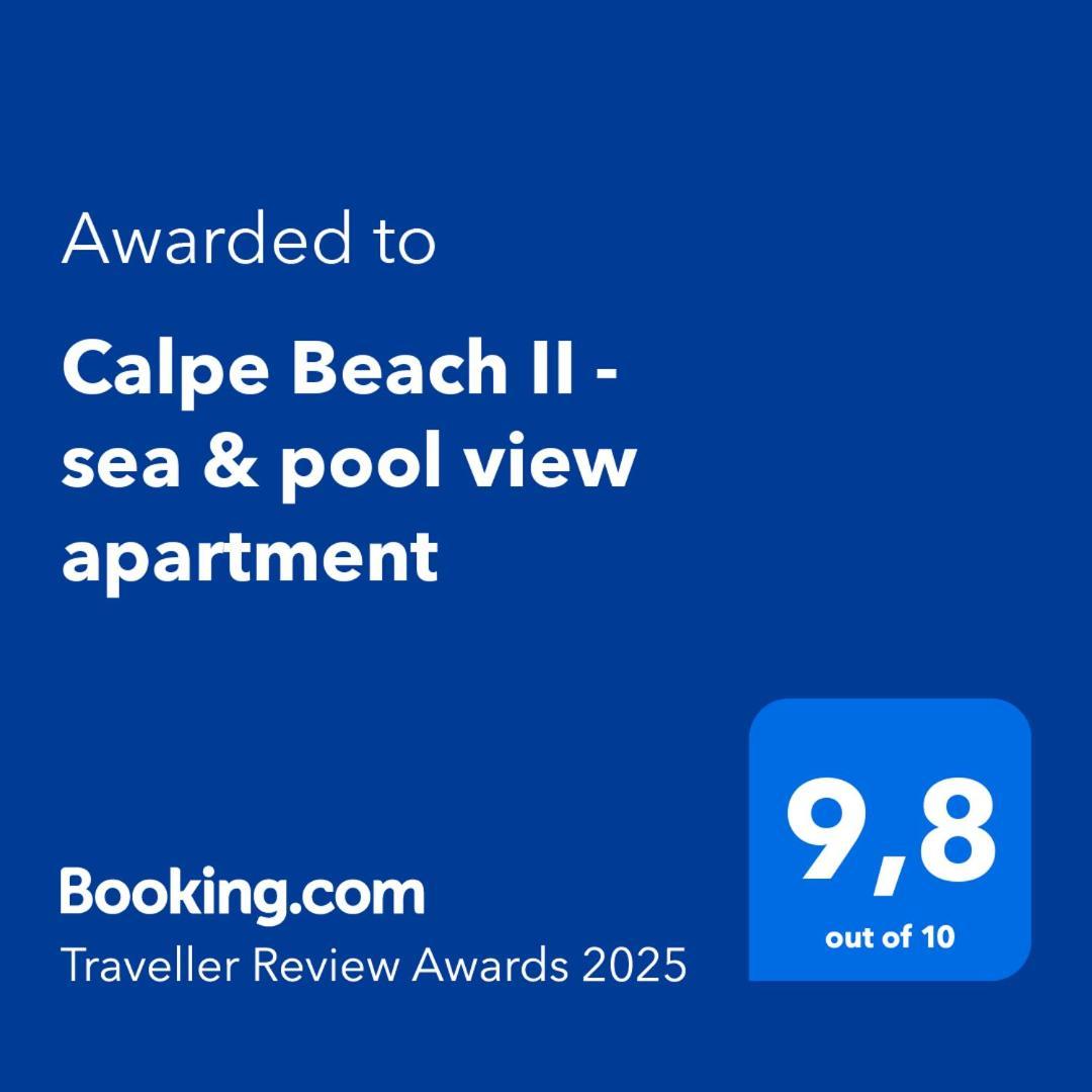Calpe Beach II - Sea & Pool View Apartment Esterno foto